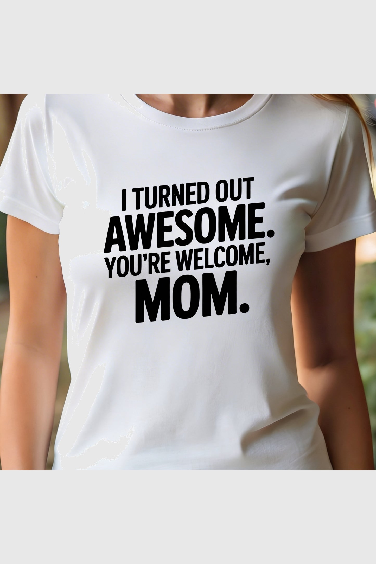I Turned Out Awesome print close-up on black t-shirt