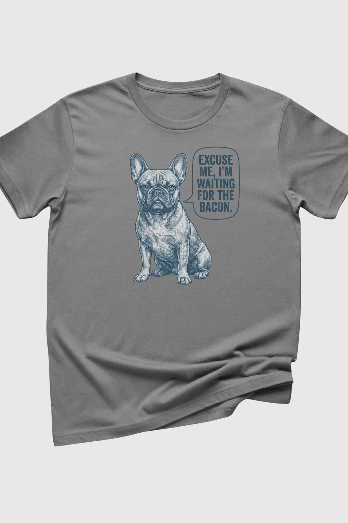 Heather gray t-shirt with Excuse Me I'm Waiting for the Bacon print, unisex crew neck