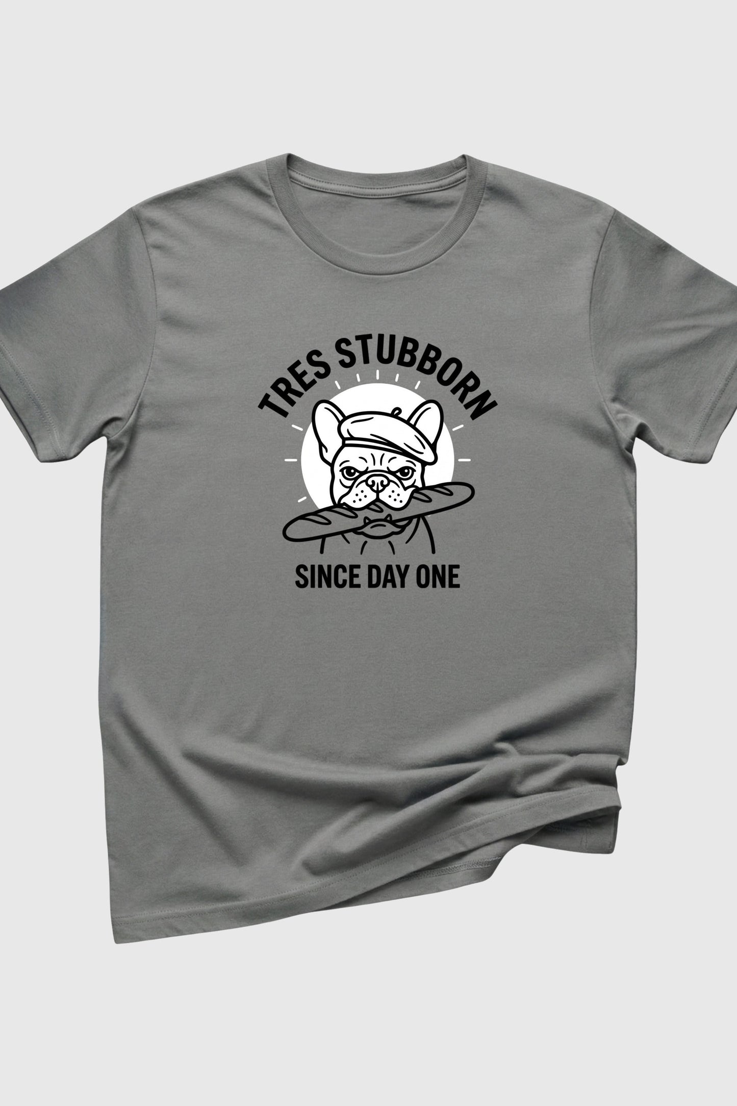 Heather gray t-shirt with Tres Stubborn Since Day One french bulldog print, unisex crew neck