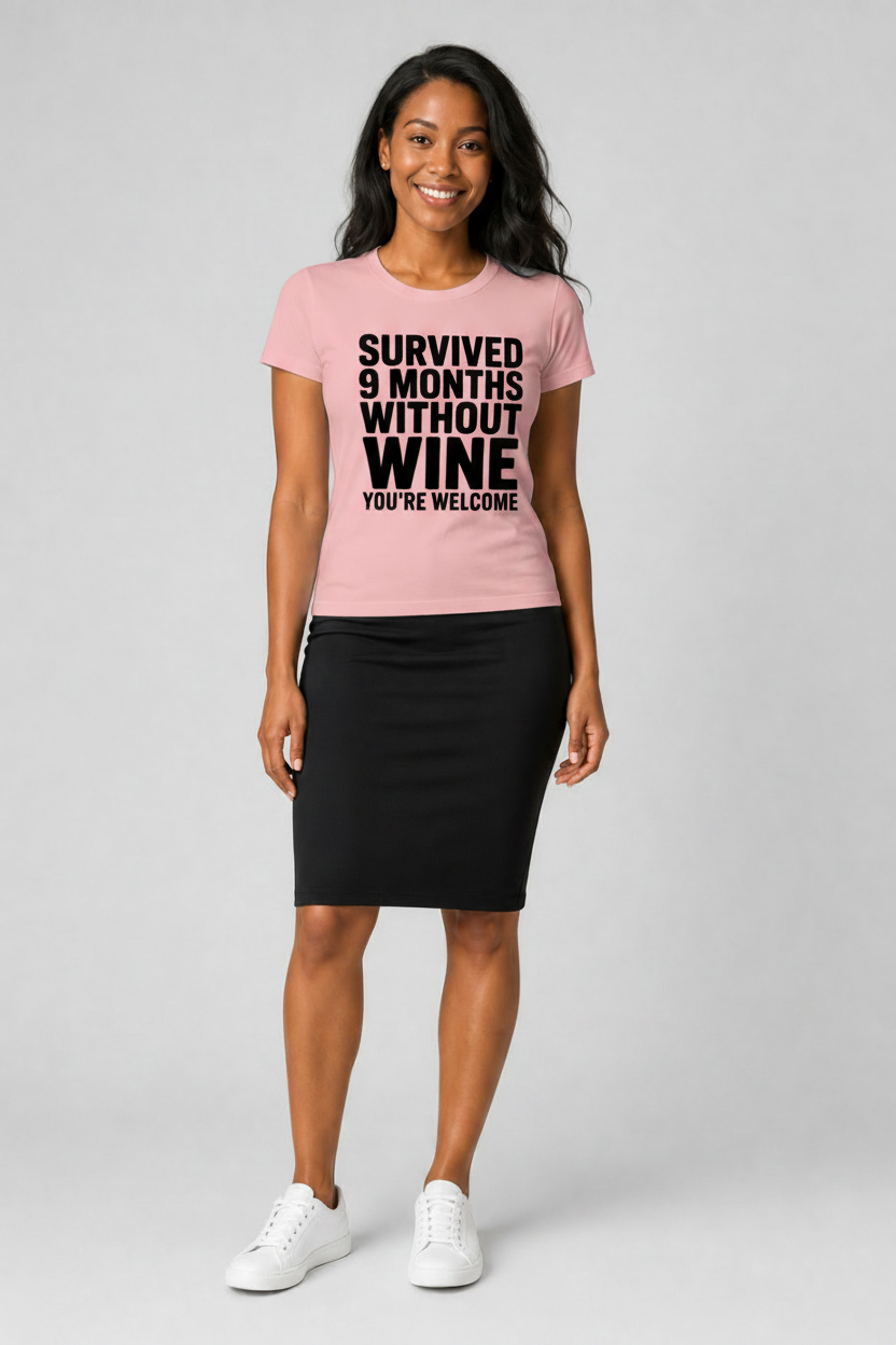 Black t-shirt with Survived 9 Months Without Wine You're Welcome print, unisex crew neck