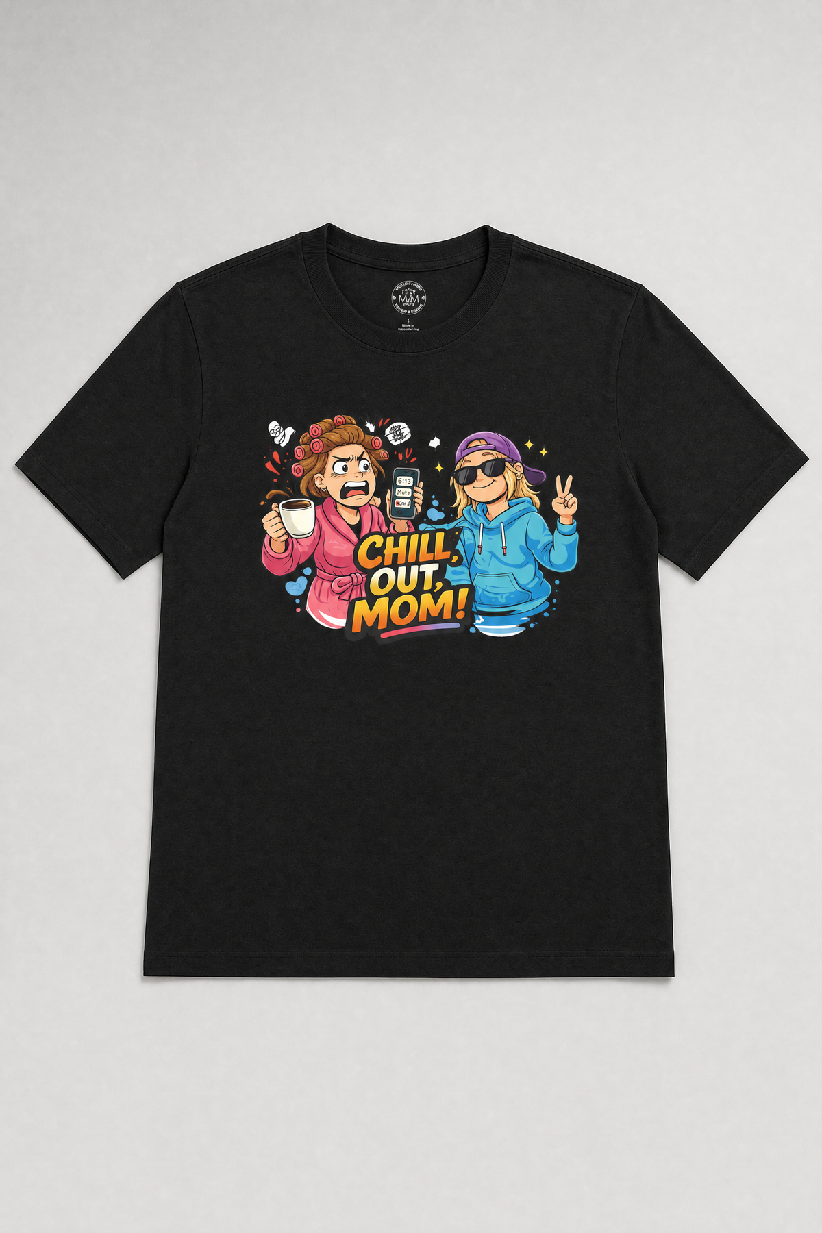 Mama T-Shirt – Chill Out, sarkastisch