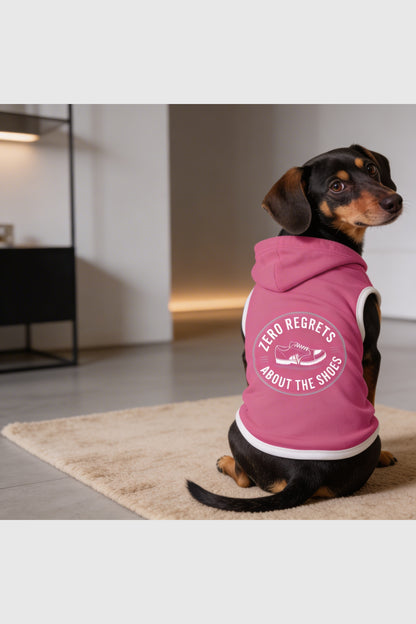Pink dog hoodie with zero regrets about the shoes print, pullover style