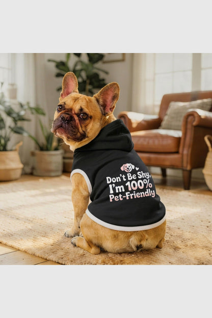 White dog hoodie with Don't Be Shy print, pullover style