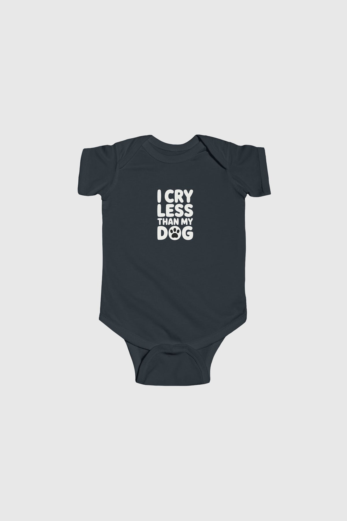 Light blue baby bodysuit with I Cry Less Than My Dog print, snap closure