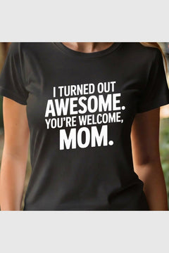Man wearing white t-shirt with I Turned Out Awesome print