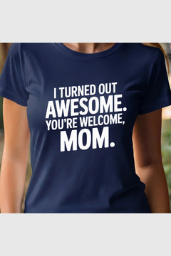 Woman wearing black I Turned Out Awesome t-shirt