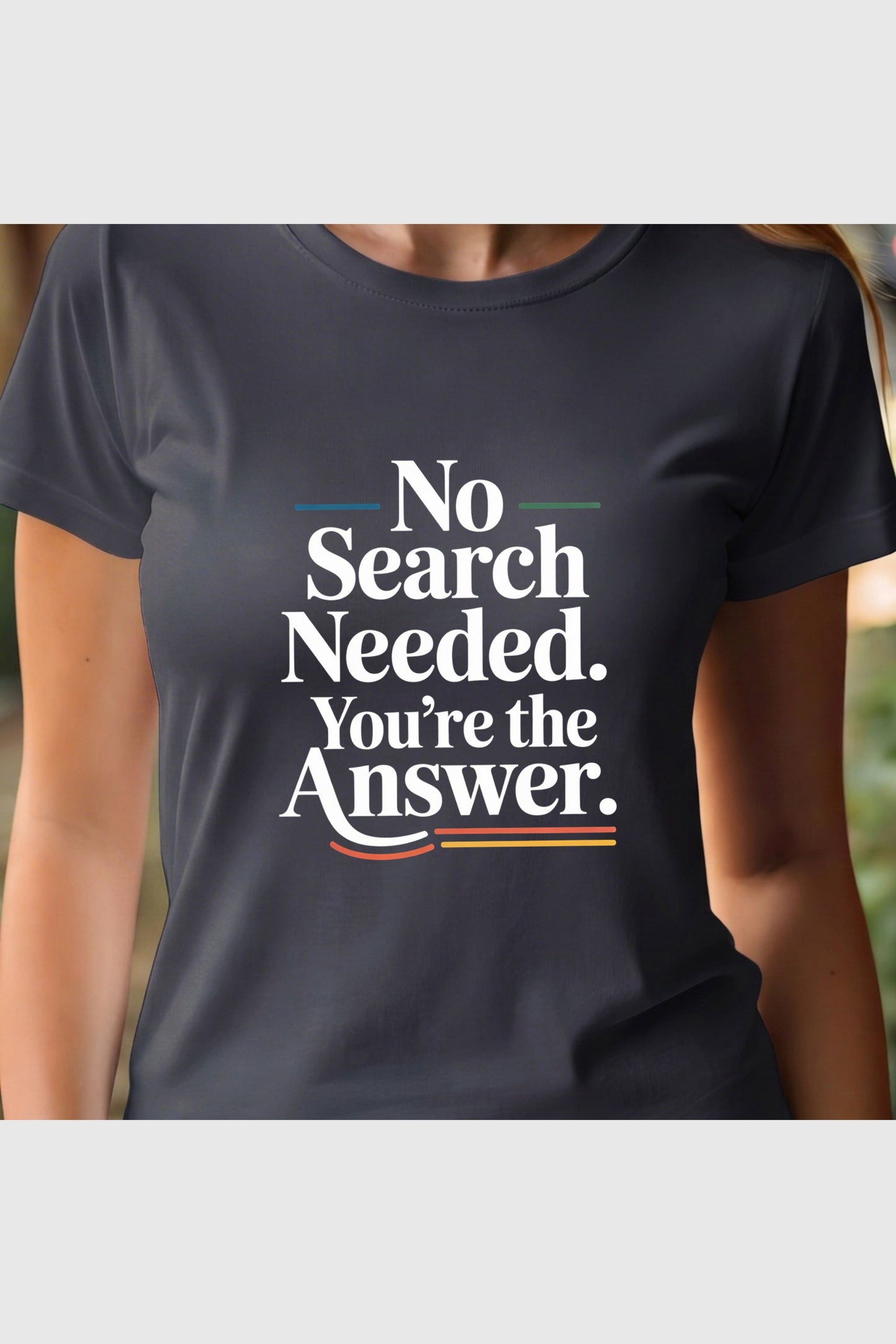 Man wearing white t-shirt with No Search Needed print