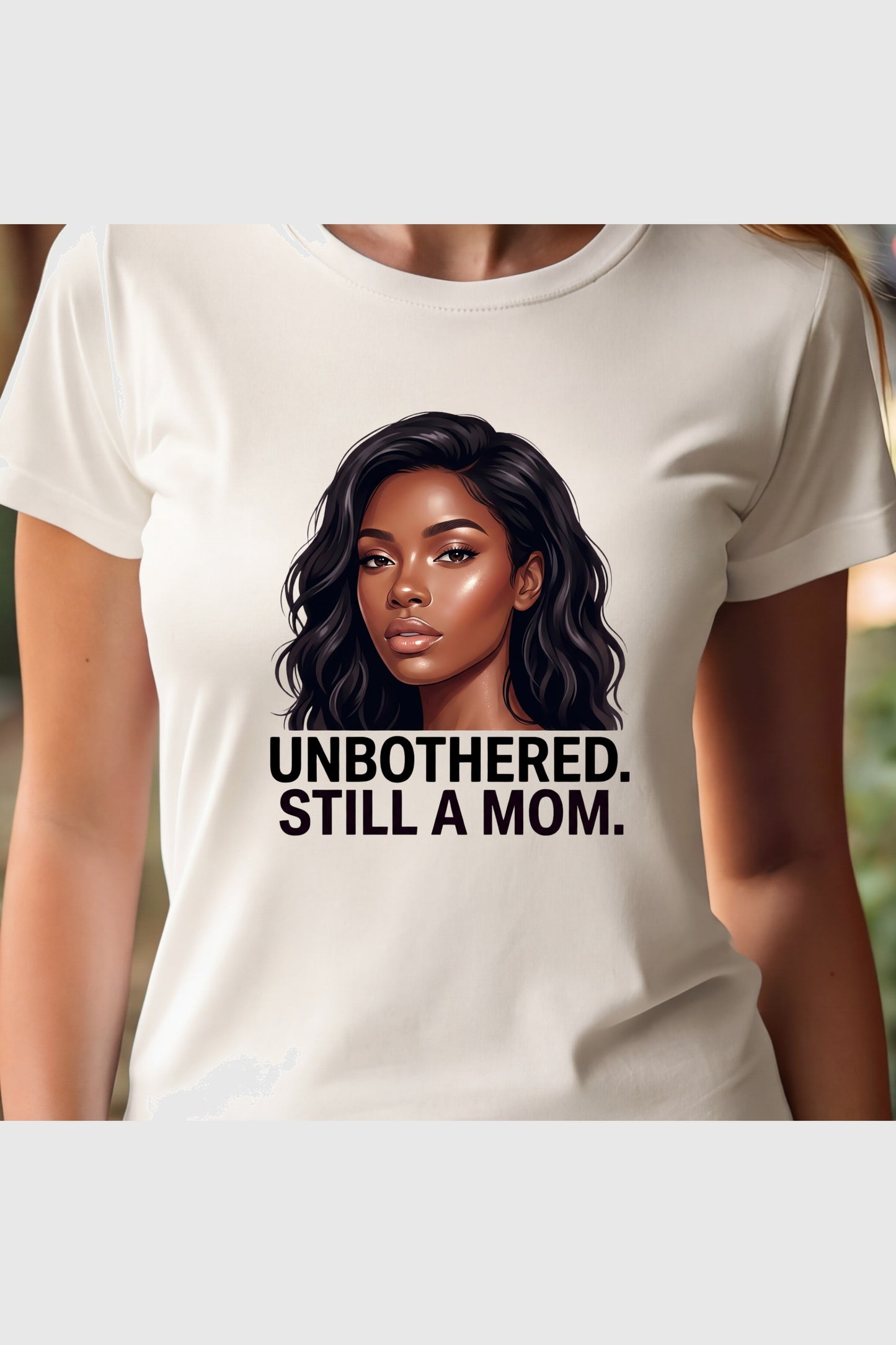 Black t-shirt with Unbothered Still A Mom print, unisex crew neck