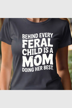 Man wearing white t-shirt with Feral Child Mom Doing Her Best print