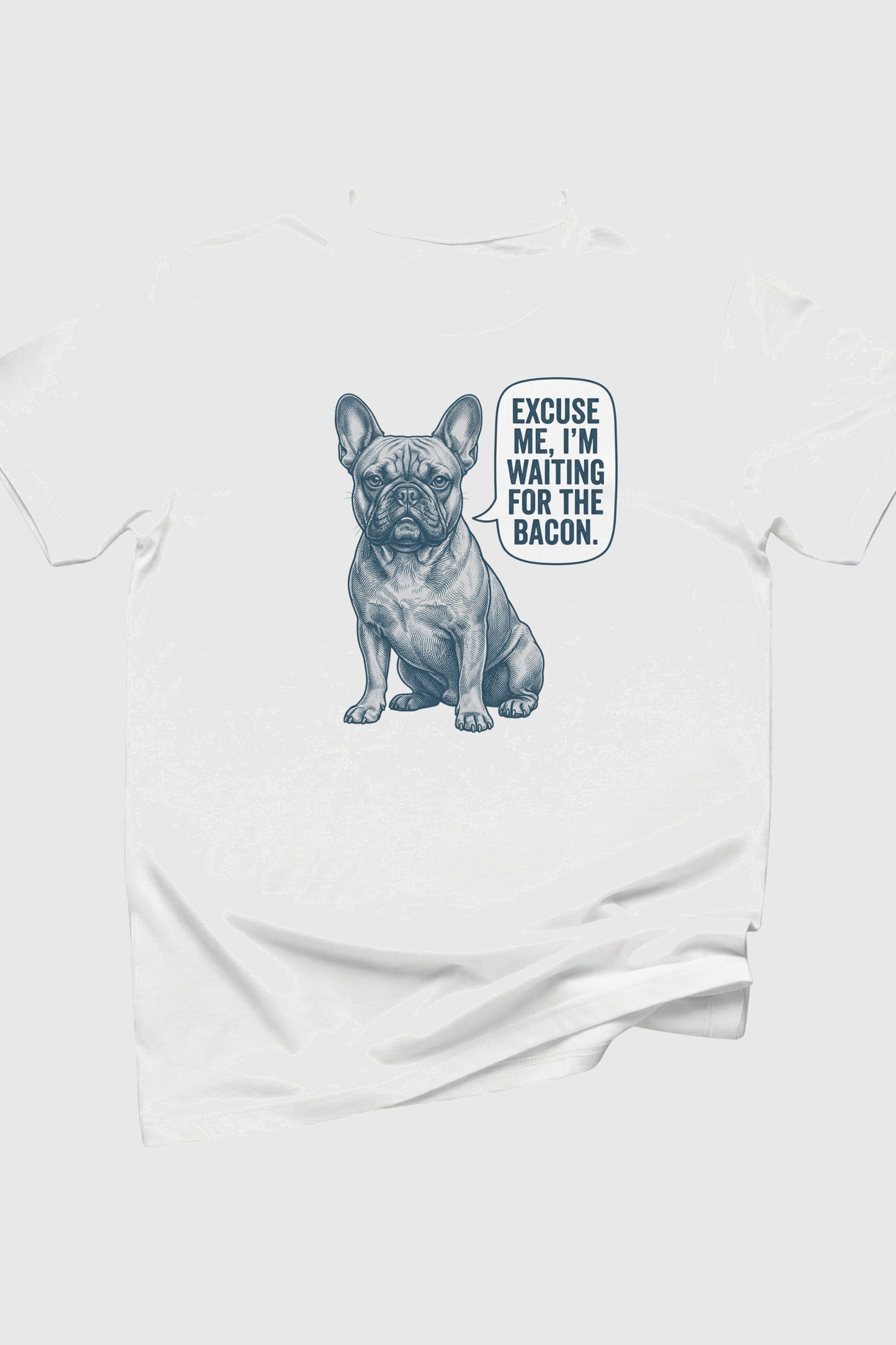 Excuse Me I'm Waiting for the Bacon print close-up on white t-shirt