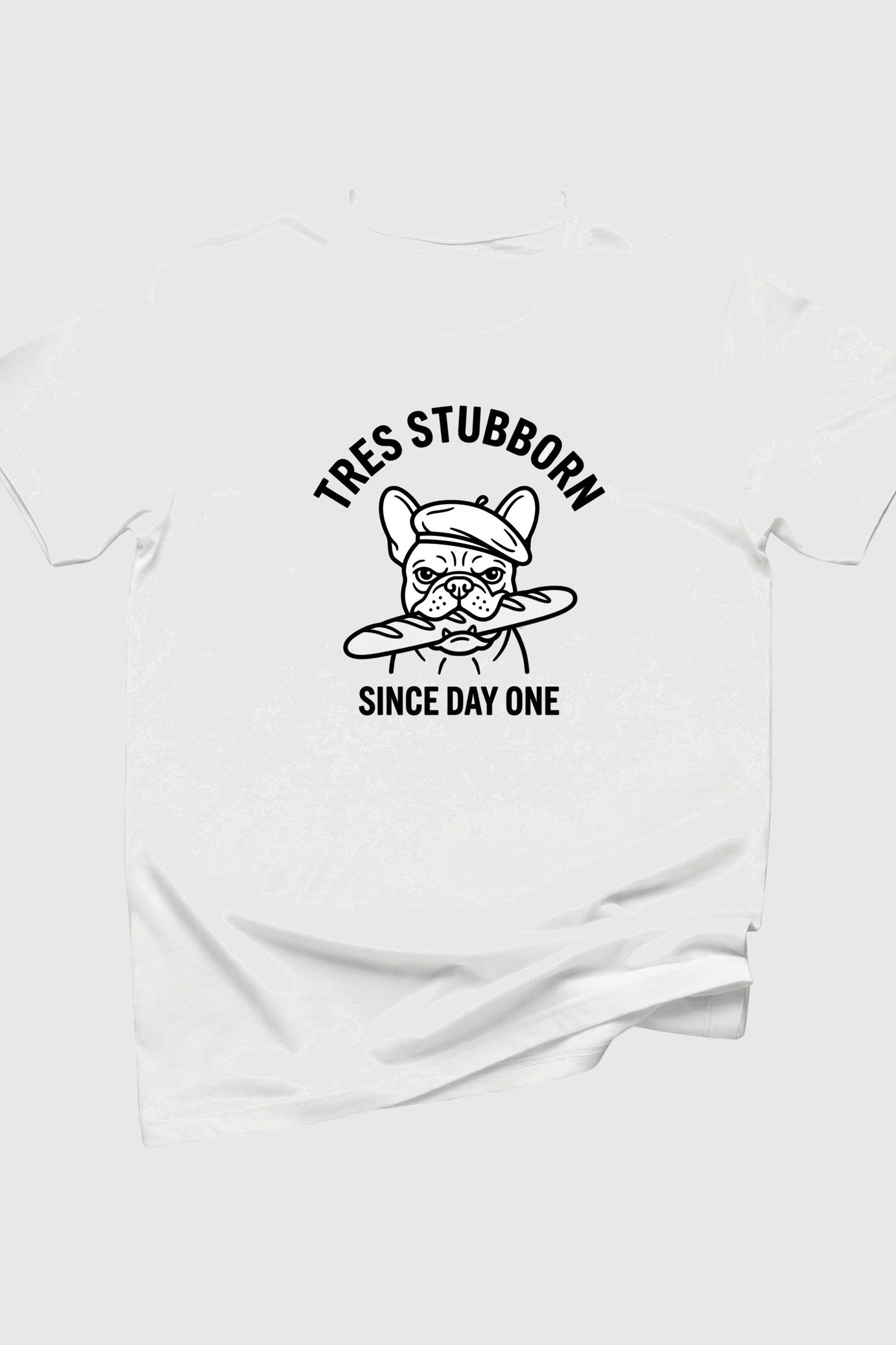 Woman wearing black Tres Stubborn french bulldog t-shirt