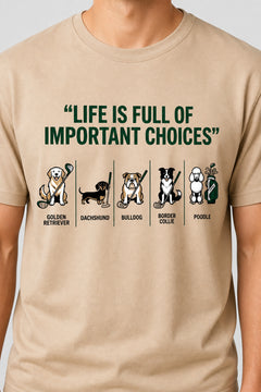 Man wearing white t-shirt with dog golf life is full of choices print