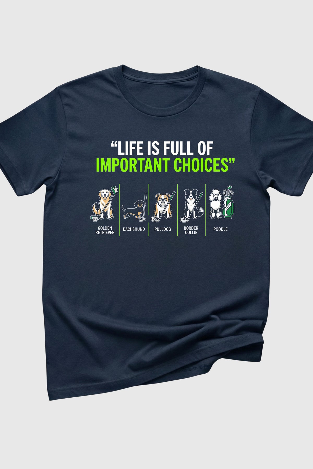 Sand t-shirt with dog golf life is full of choices print, unisex crew neck