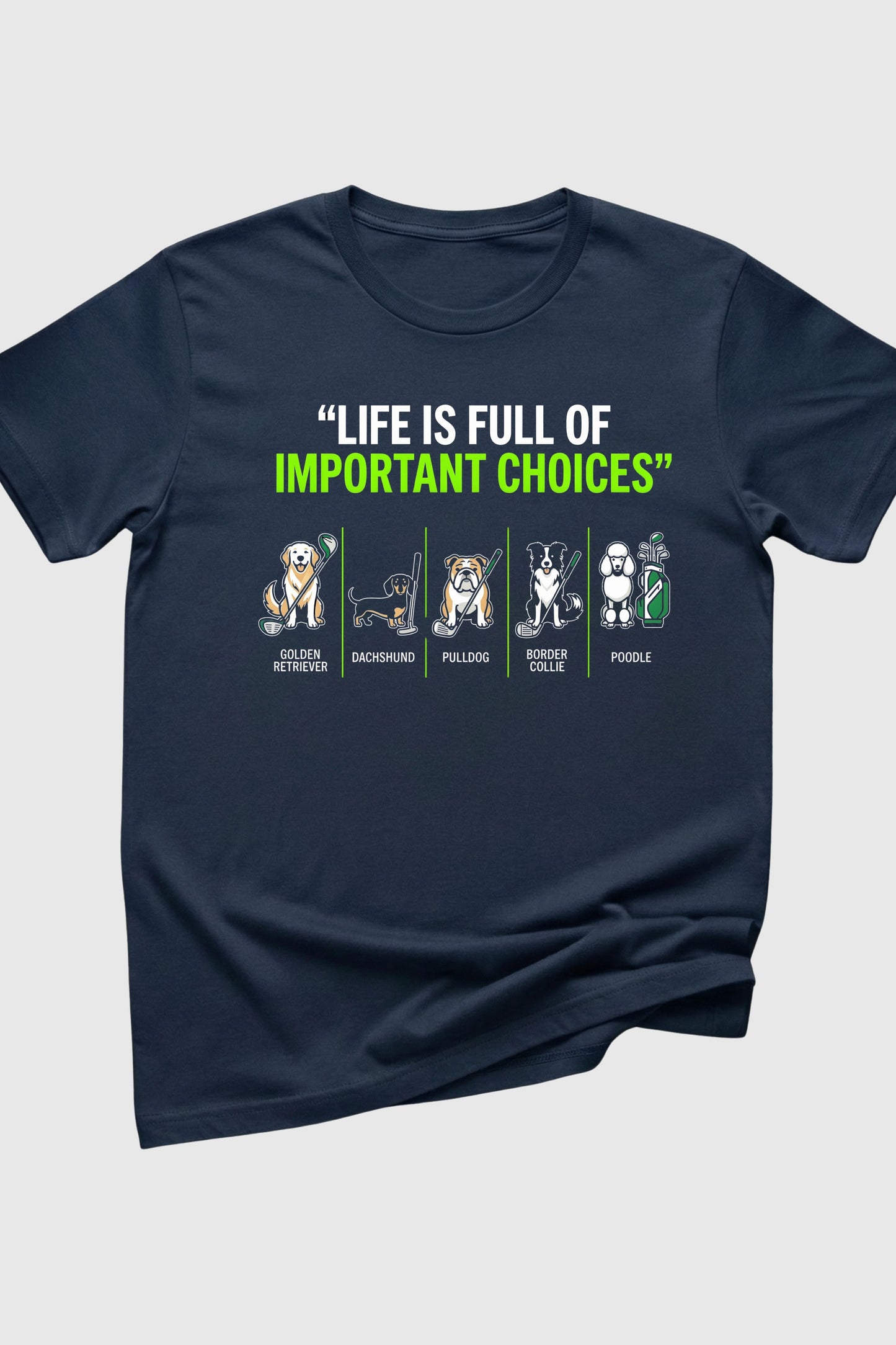 Sand t-shirt with dog golf life is full of choices print, unisex crew neck