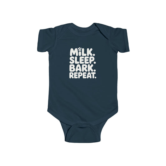 Baby Bodysuit  - Milk. Sleep. Bark. Repeat.