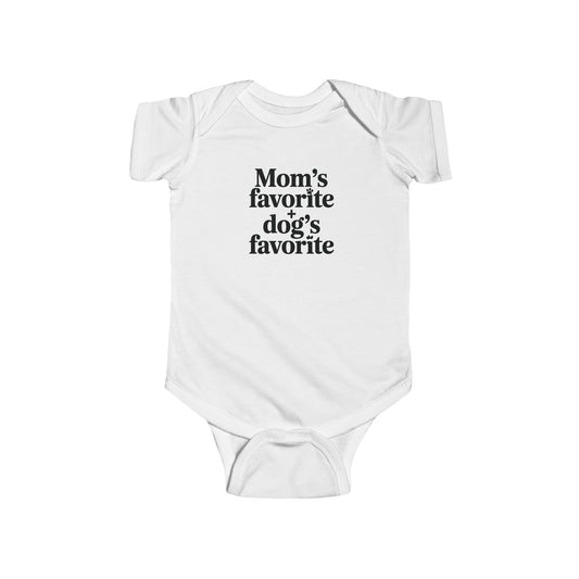 Baby Bodysuit  - Mom's Favorite Dog's Favorite Infant