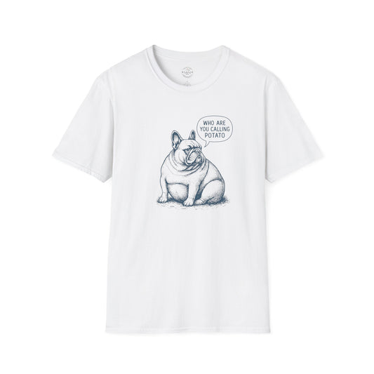 T-Shirt French Bulldog - Who Are You Calling Potato
