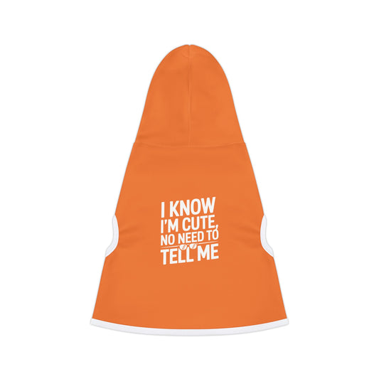 Pet Hoodie - I Know I’m Cute No Need to Tell Me Orange