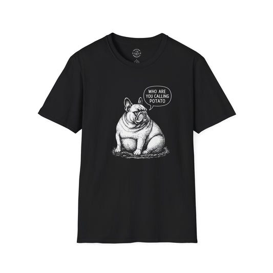 T-Shirt French Bulldog - Who Are You Calling Potato