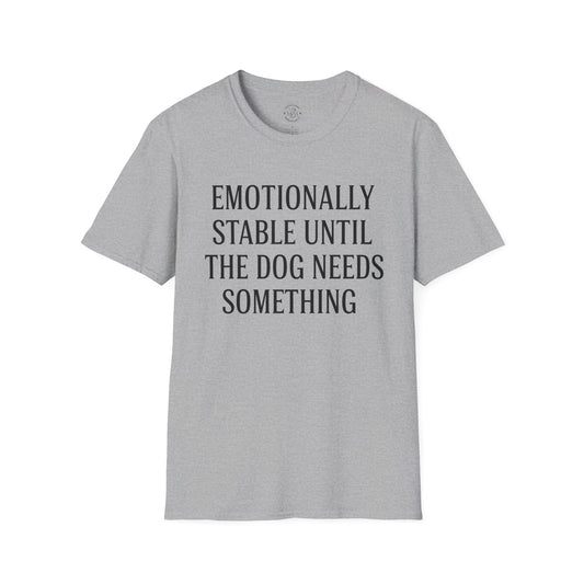 Emotionally Stable T-Shirt