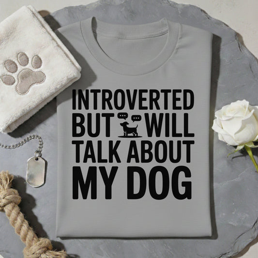 Introverted Dog Talk T-Shirt