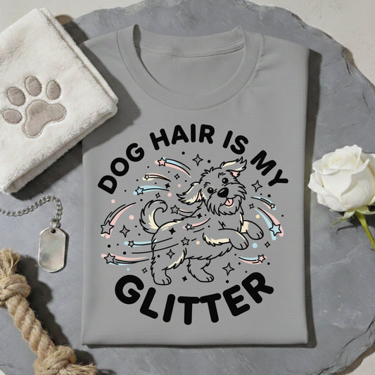 Dog Hair Is Glitter T-Shirt