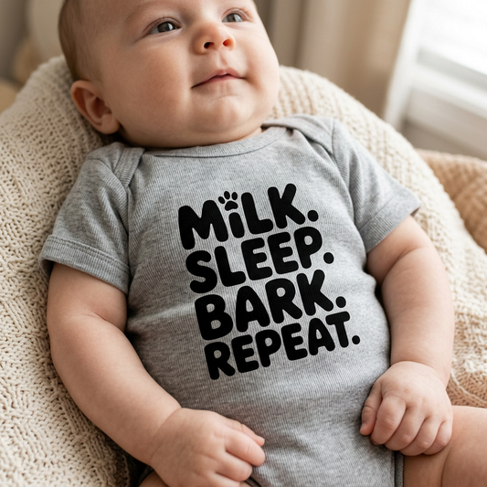 Baby Bodysuit  - Milk. Sleep. Bark. Repeat.